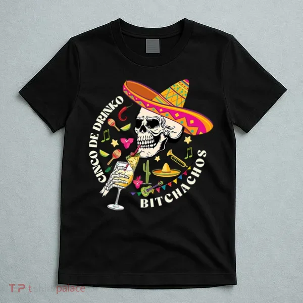 Cinco De Drinko Bitchachos Drinking Cinco De Mayo  T-Shirt