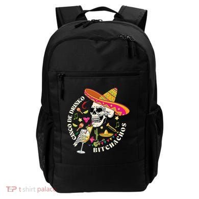 Cinco De Drinko Bitchachos Drinking Cinco De Mayo  Backpack