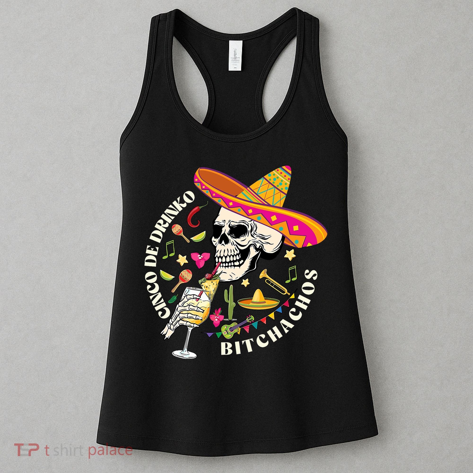 Cinco De Drinko Bitchachos Drinking Cinco De Mayo  Women's Tank Top