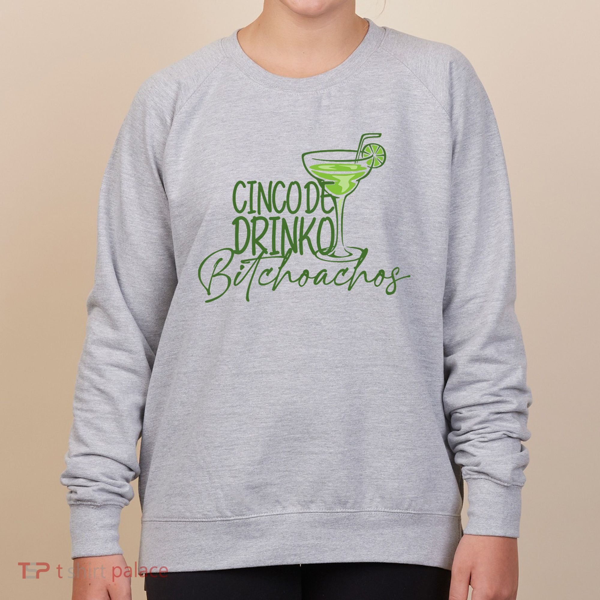 Cinco De Drinko Bitchachos Funny Cinco De Mayo Drinking Women's Sweatshirt