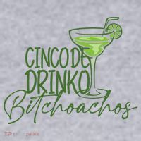 Cinco De Drinko Bitchachos Funny Cinco De Mayo Drinking Women's Sweatshirt thumb 2