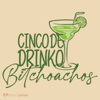 Cinco De Drinko Bitchachos Funny Cinco De Mayo Drinking Tote Bag thumb 4
