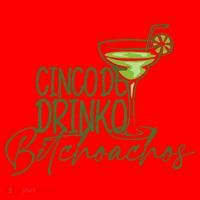 Cinco De Drinko Bitchachos Funny Cinco De Mayo Drinking Santa Hat thumb 1