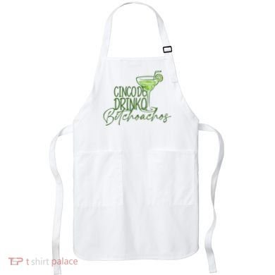 Cinco De Drinko Bitchachos Funny Cinco De Mayo Drinking Apron