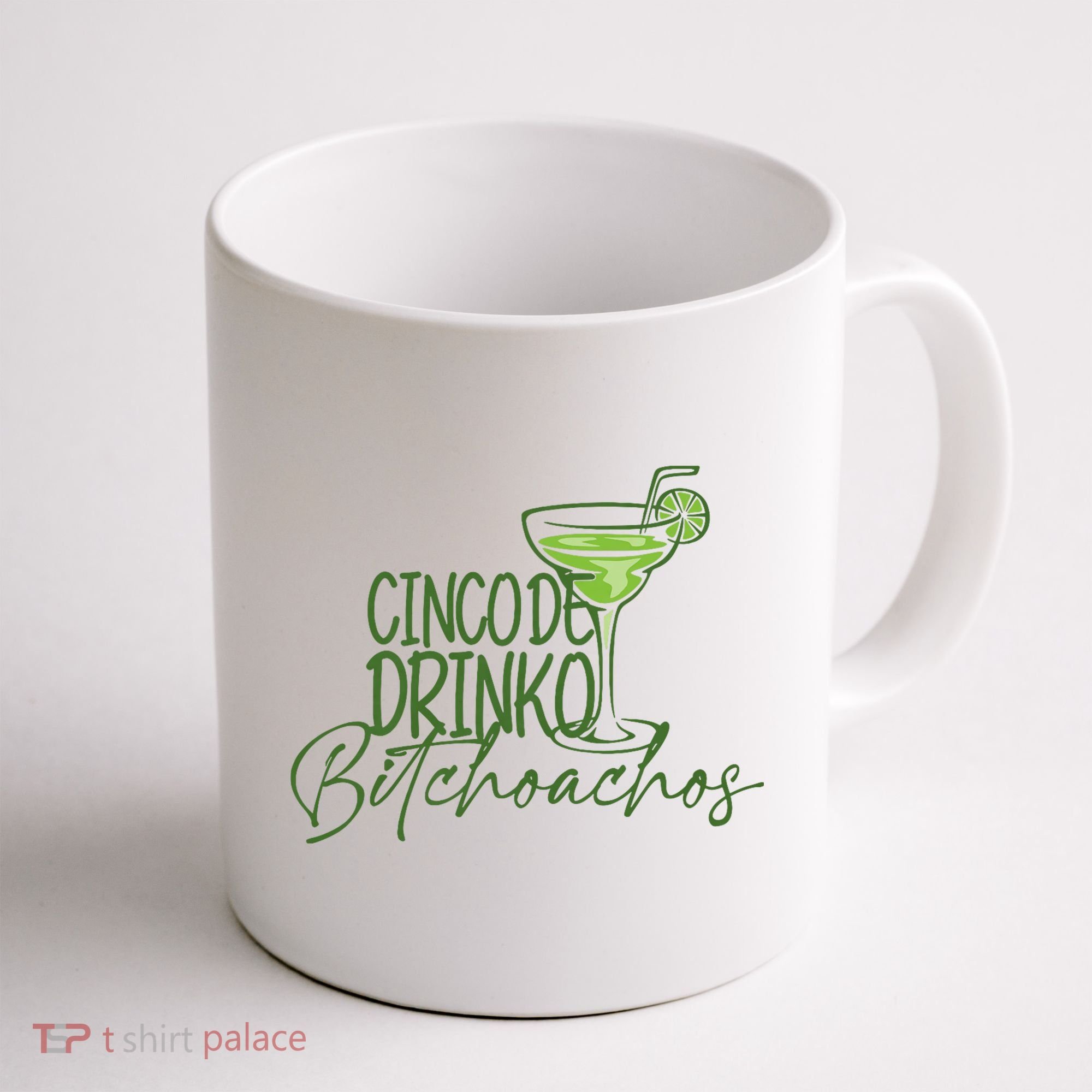 Cinco De Drinko Bitchachos Funny Cinco De Mayo Drinking Coffee Mug