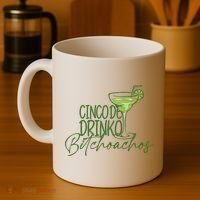 Cinco De Drinko Bitchachos Funny Cinco De Mayo Drinking Coffee Mug thumb 4