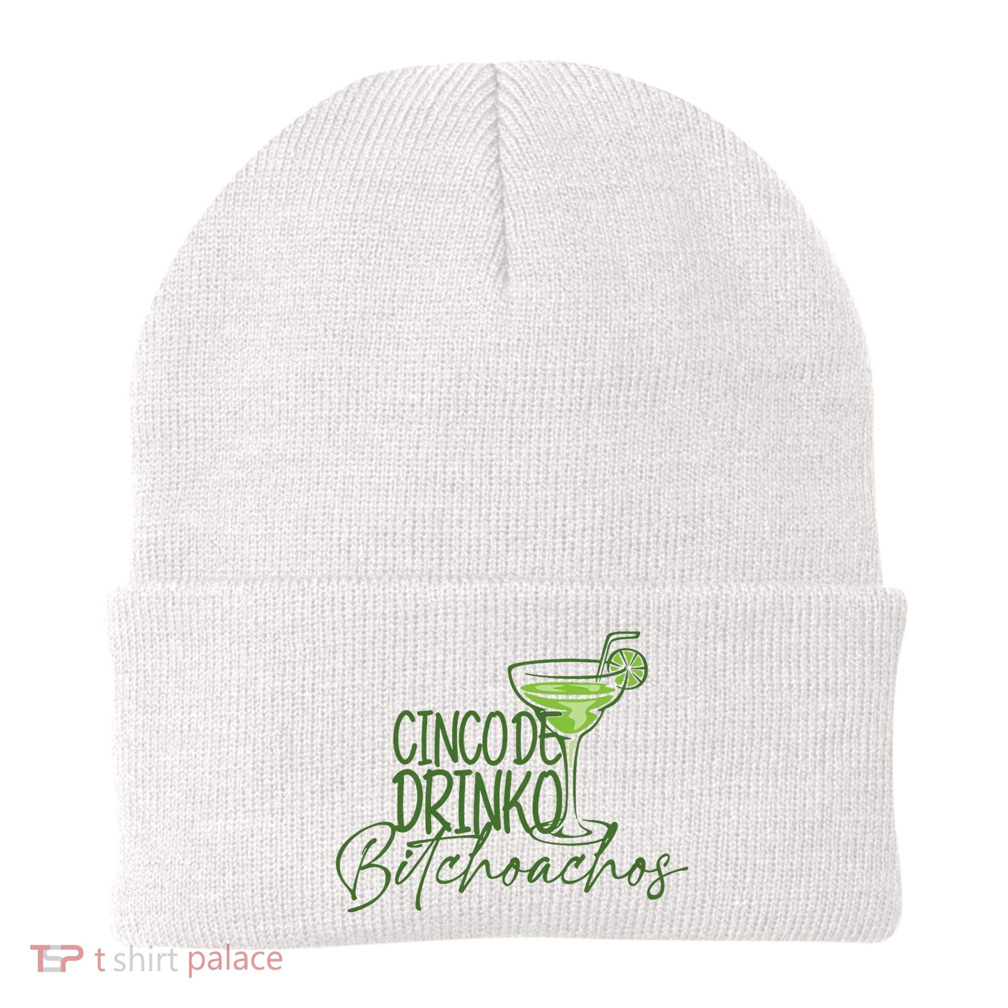 Cinco De Drinko Bitchachos Funny Cinco De Mayo Drinking Beanie