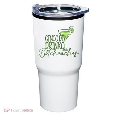 Cinco De Drinko Bitchachos Funny Cinco De Mayo Drinking Tumbler