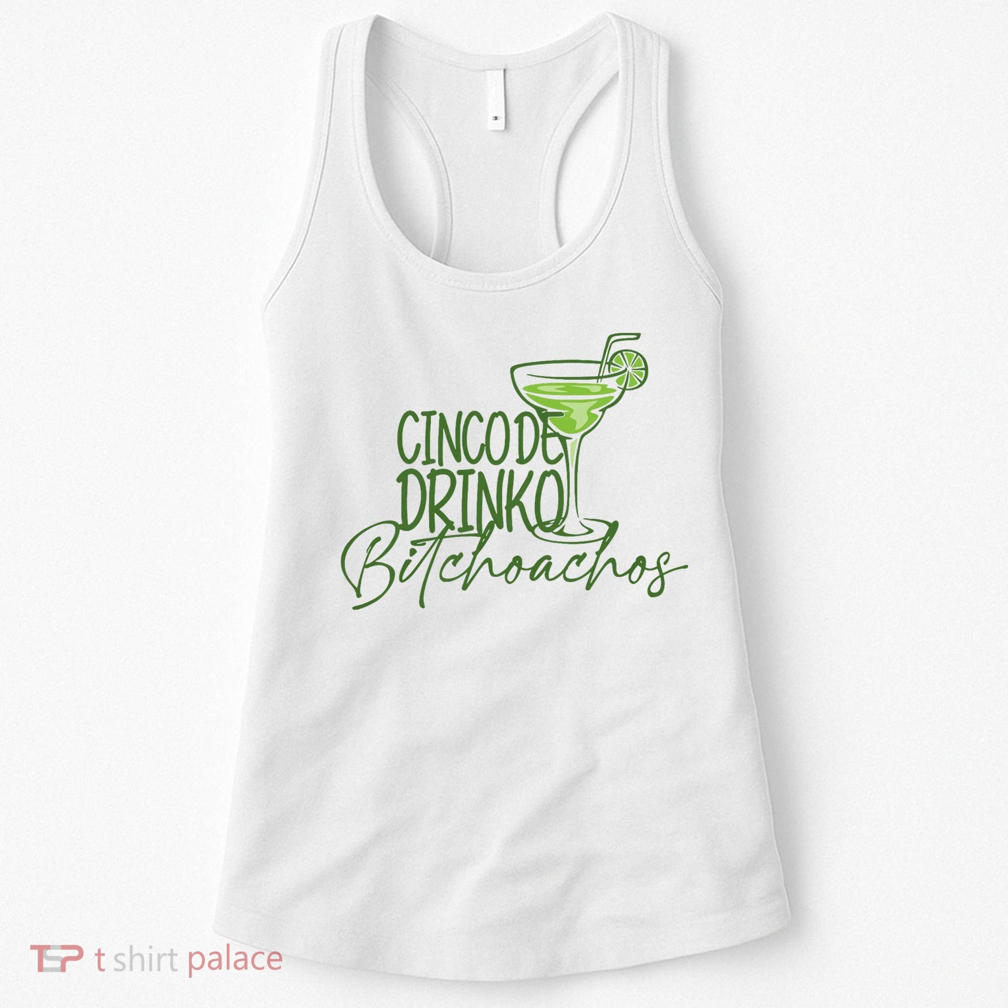 Cinco De Drinko Bitchachos Funny Cinco De Mayo Drinking Women's Tank Top