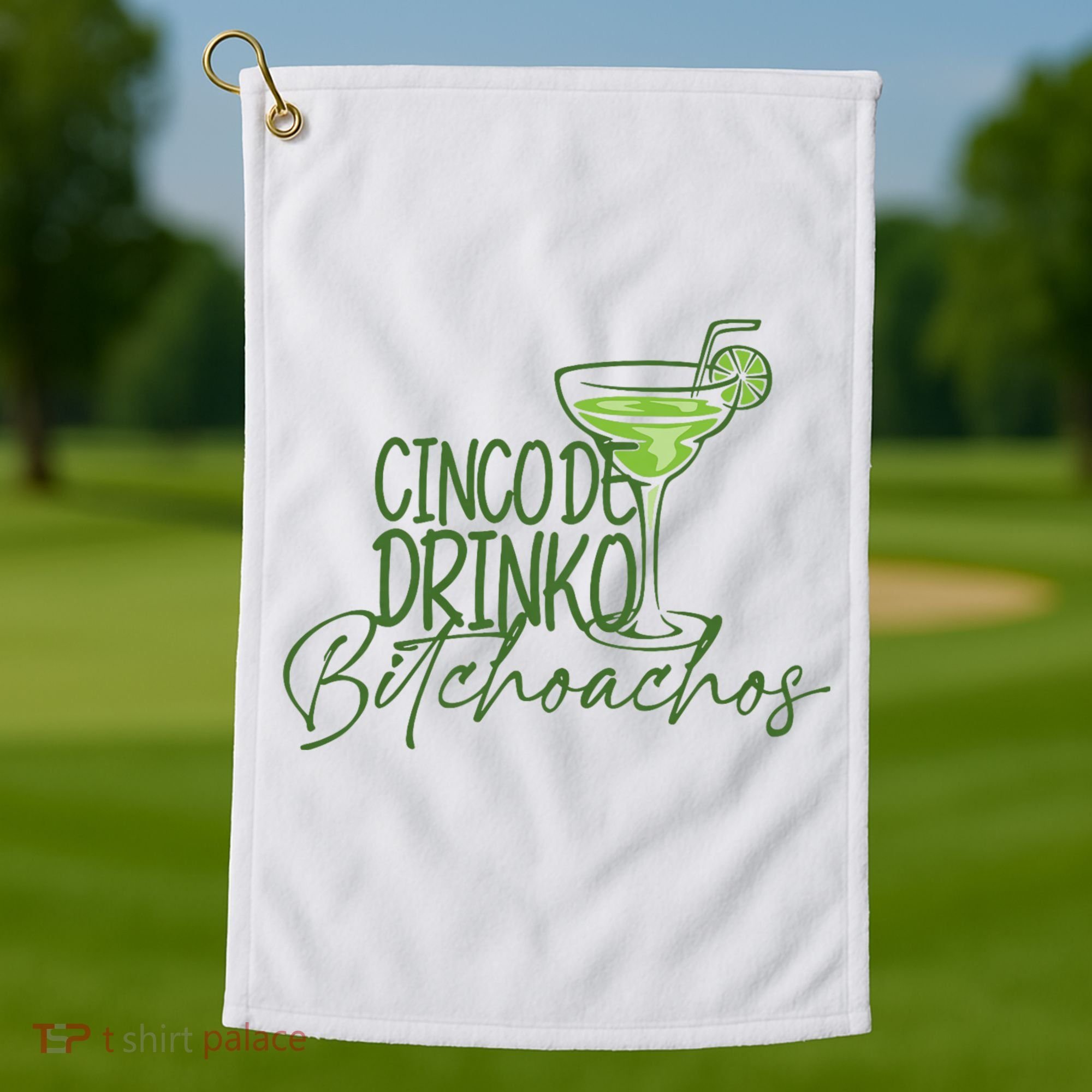 Cinco De Drinko Bitchachos Funny Cinco De Mayo Drinking Golf Towel