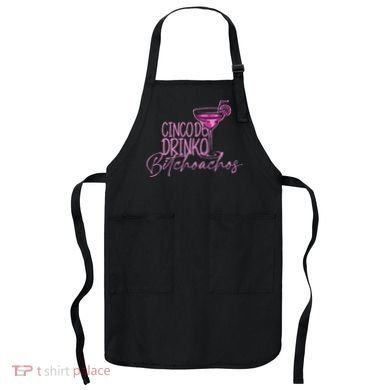 Cinco De Drinko Bitchachos Funny Cinco De Mayo Apron