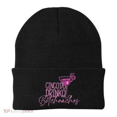 Cinco De Drinko Bitchachos Funny Cinco De Mayo Beanie