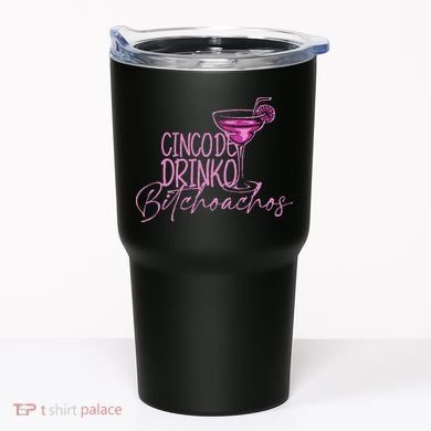 Cinco De Drinko Bitchachos Funny Cinco De Mayo Tumbler