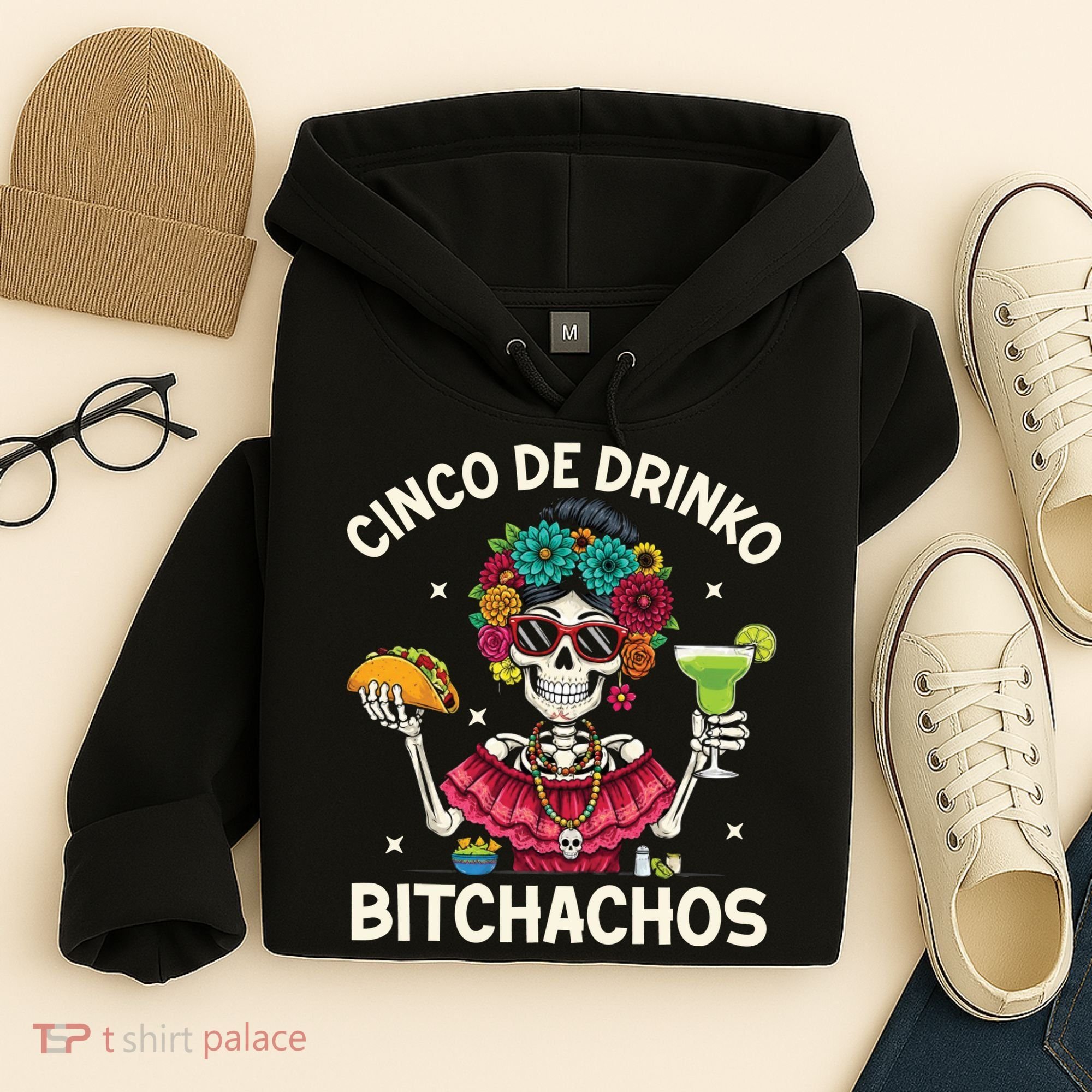 Cinco De Drinko Bitchachos Hoodie