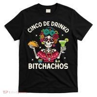Cinco De Drinko Bitchachos T-Shirt thumb 0