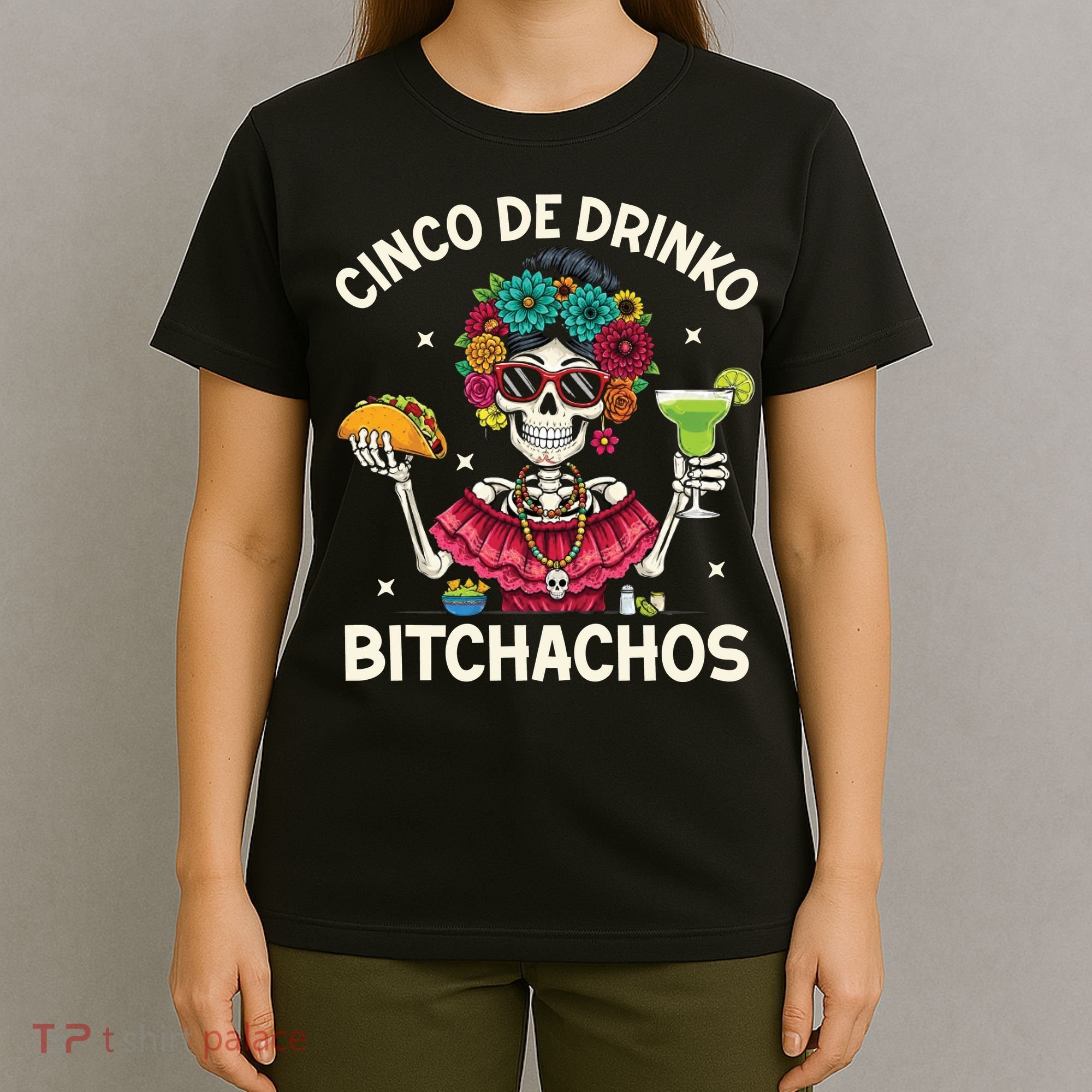 Cinco De Drinko Bitchachos T-Shirt