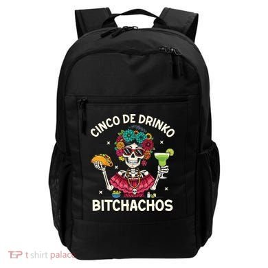 Cinco De Drinko Bitchachos Backpack
