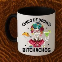 Cinco De Drinko Bitchachos Coffee Mug thumb 2