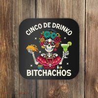 Cinco De Drinko Bitchachos Coaster thumb 0