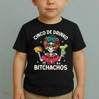 Cinco De Drinko Bitchachos Toddler T-Shirt thumb 2