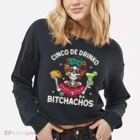 Cinco De Drinko Bitchachos Cropped Pullover Crew thumb 2