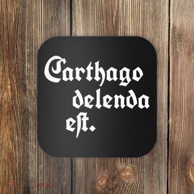 Carthago Delenda Est Coaster