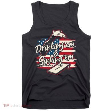 Cornhole Drinking Em Sinking Em 4th Of July Tank Top
