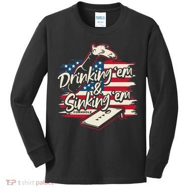 Cornhole Drinking Em Sinking Em 4th Of July Kids Long Sleeve Shirt