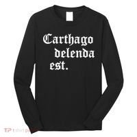 Carthago Delenda Est Latin Phrase Cato Speech Carthage Quote Long Sleeve Shirt thumb 0
