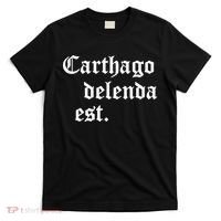Carthago Delenda Est Latin Phrase Cato Speech Carthage Quote T-Shirt thumb 0