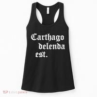 Carthago Delenda Est Latin Phrase Cato Speech Carthage Quote Women's Tank Top thumb 0