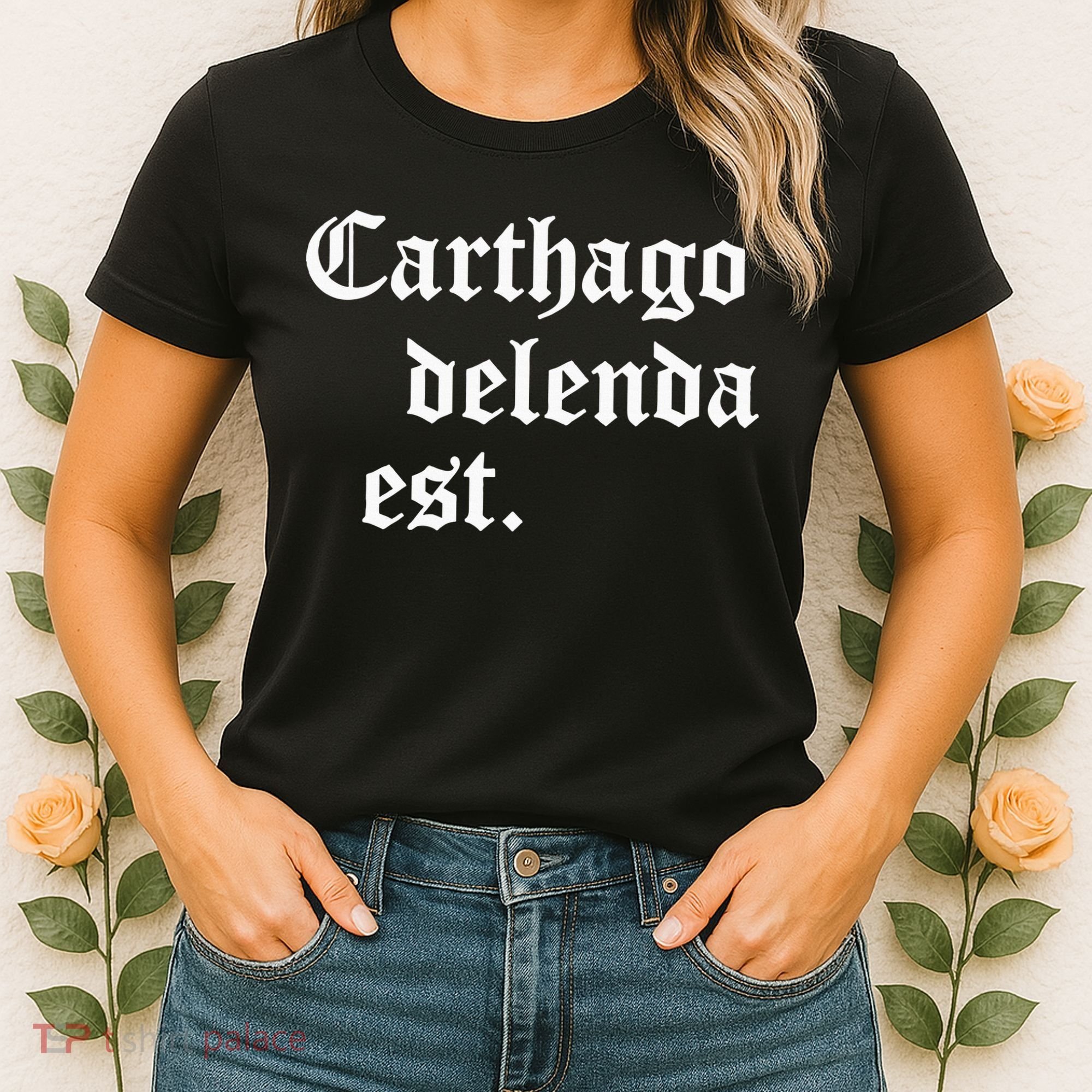 Carthago Delenda Est Latin Phrase Cato Speech Carthage Quote Women's T-Shirt