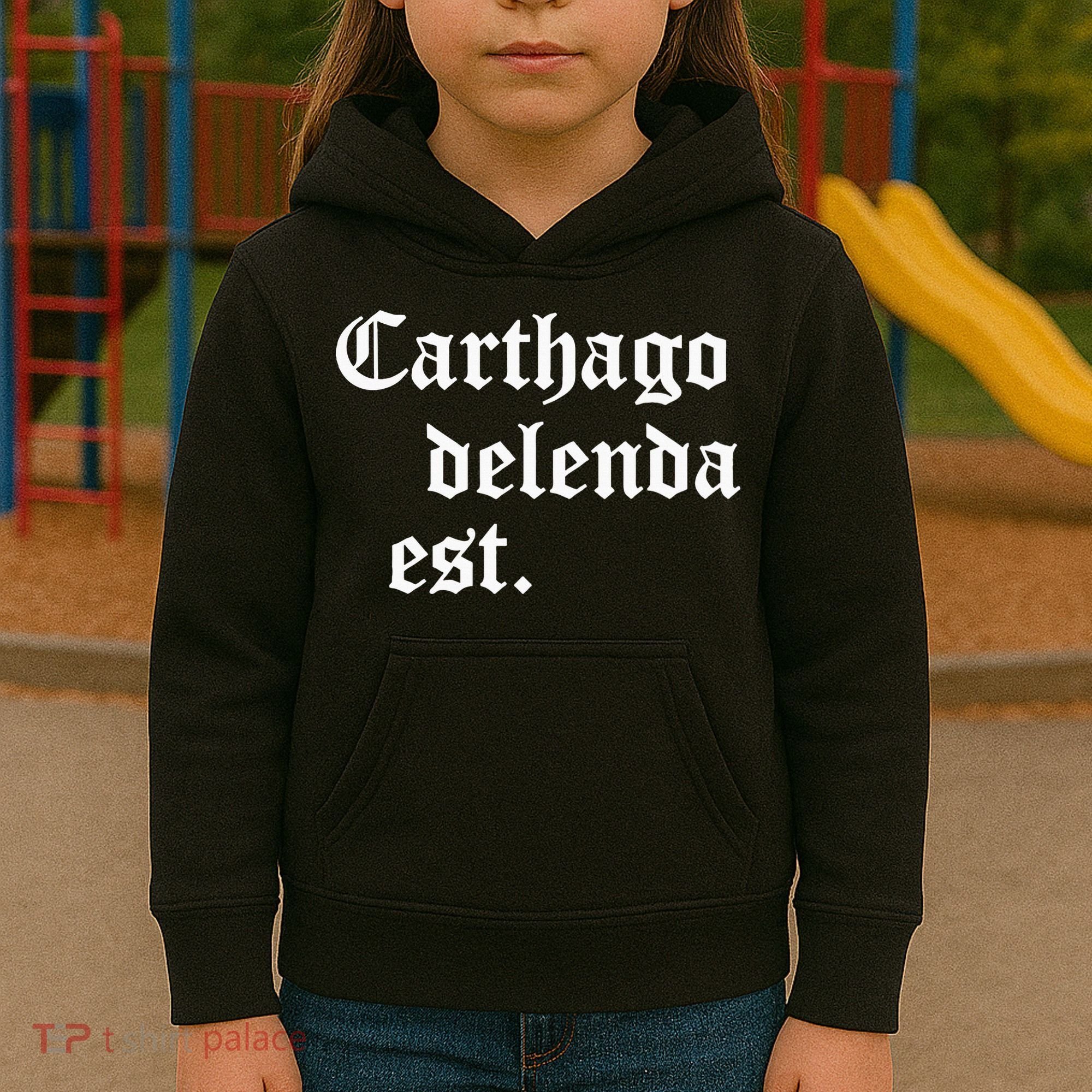 Carthago Delenda Est Latin Phrase Cato Speech Carthage Quote Kids Hoodie