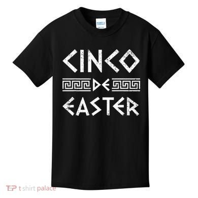 Cinco De Easter Funny Cinco De Mayo Orthodox Greek Easter Kids T-Shirt