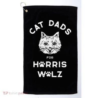 Cat Dads For Harris Walz Golf Towel