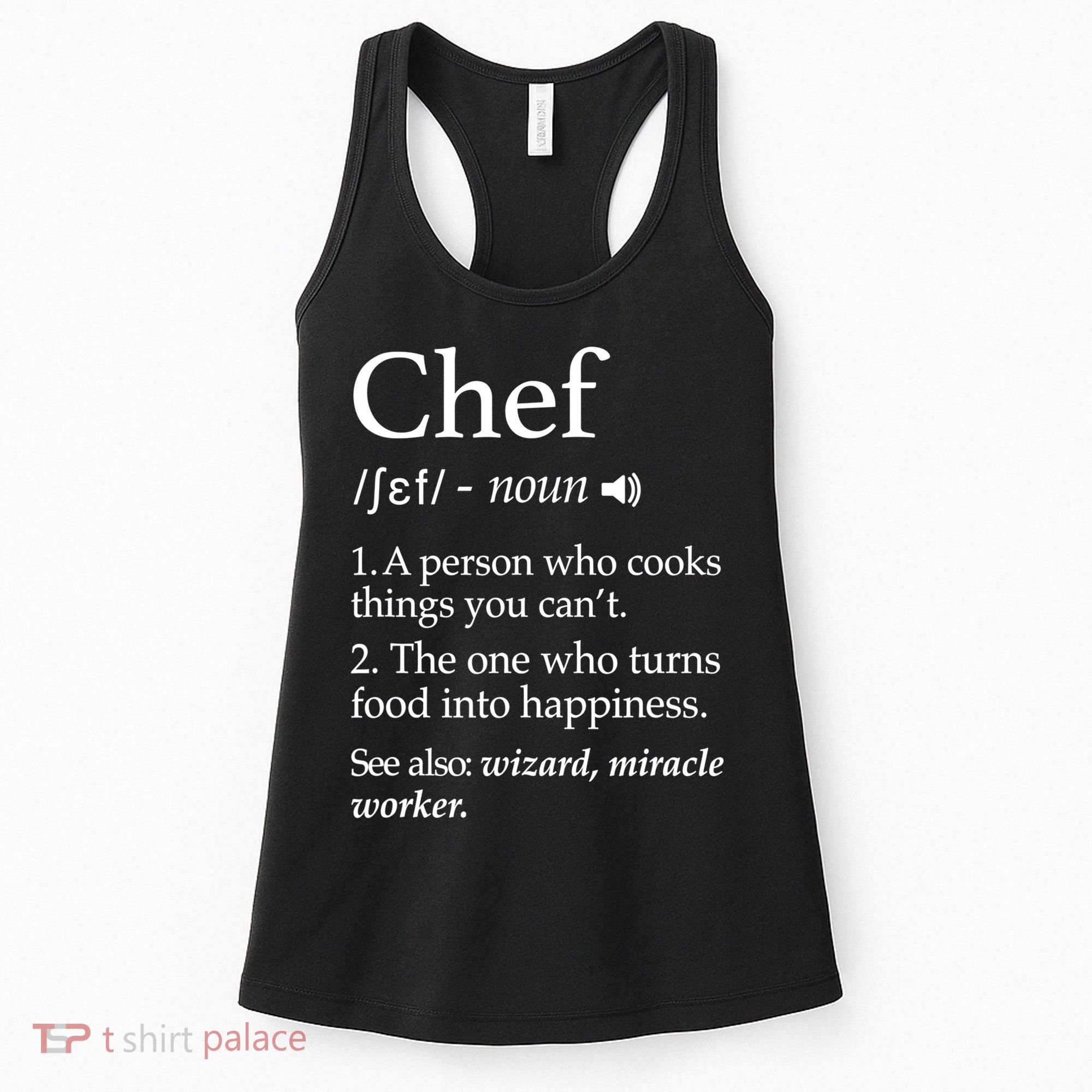 Chef Definition Funny Line Saying Cook Cooking Gifts Chefs TShirt Women's Tank Top