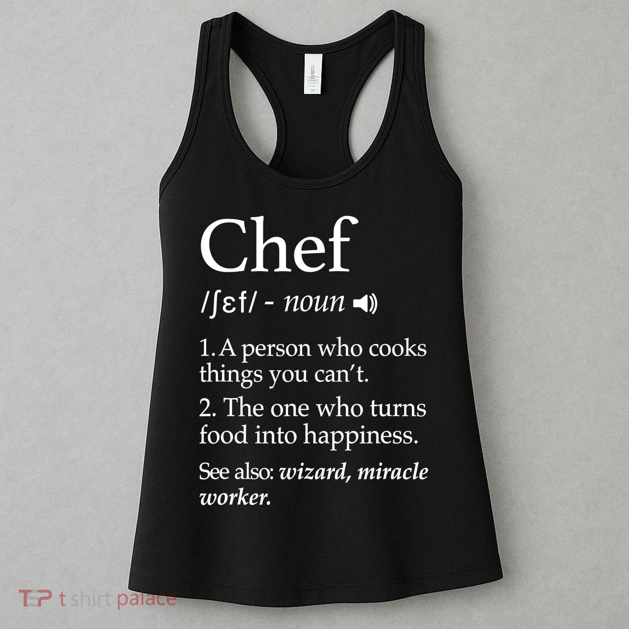 Chef Definition Funny Line Saying Cook Cooking Gifts Chefs TShirt Women's Tank Top