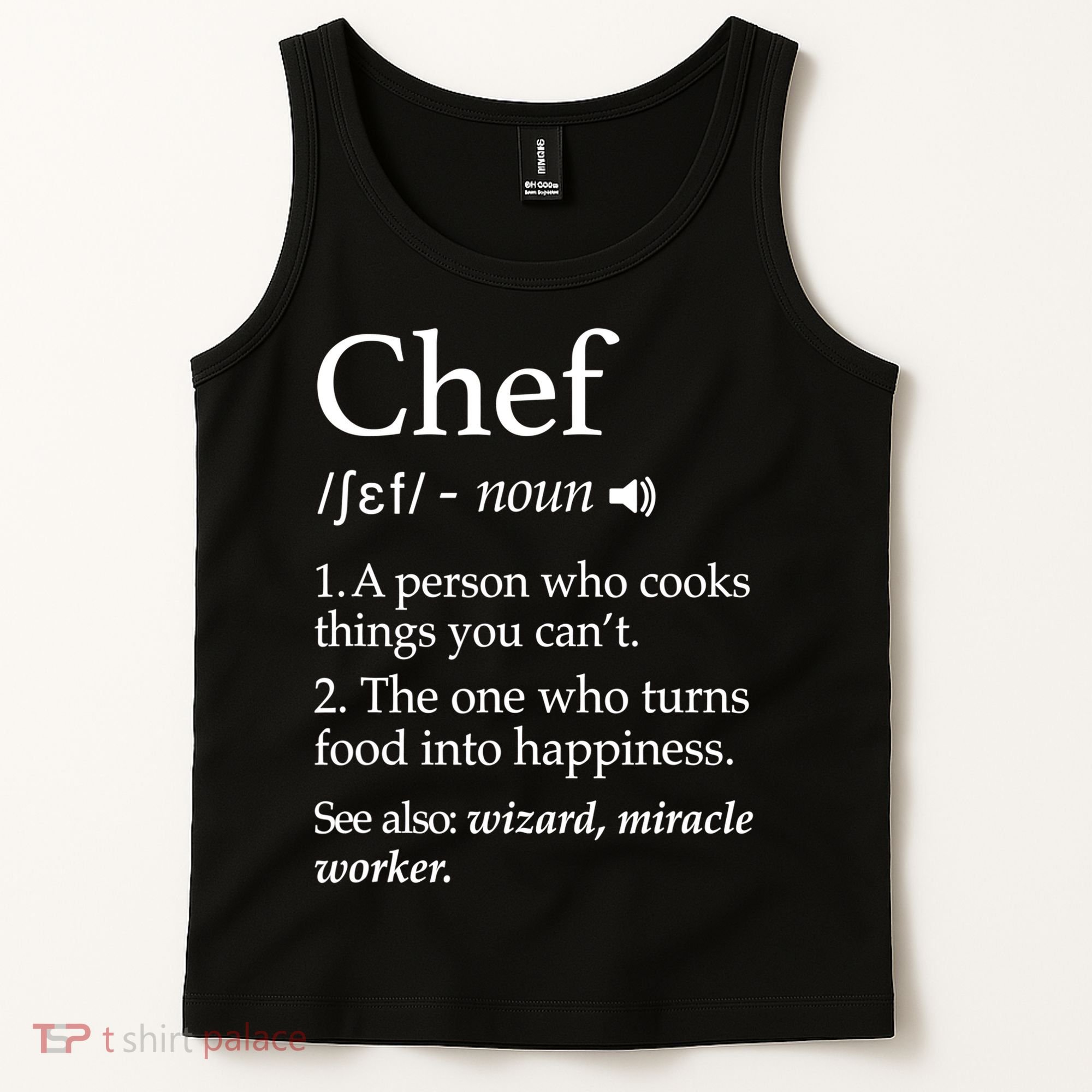 Chef Definition Funny Line Saying Cook Cooking Gifts Chefs TShirt Tank Top
