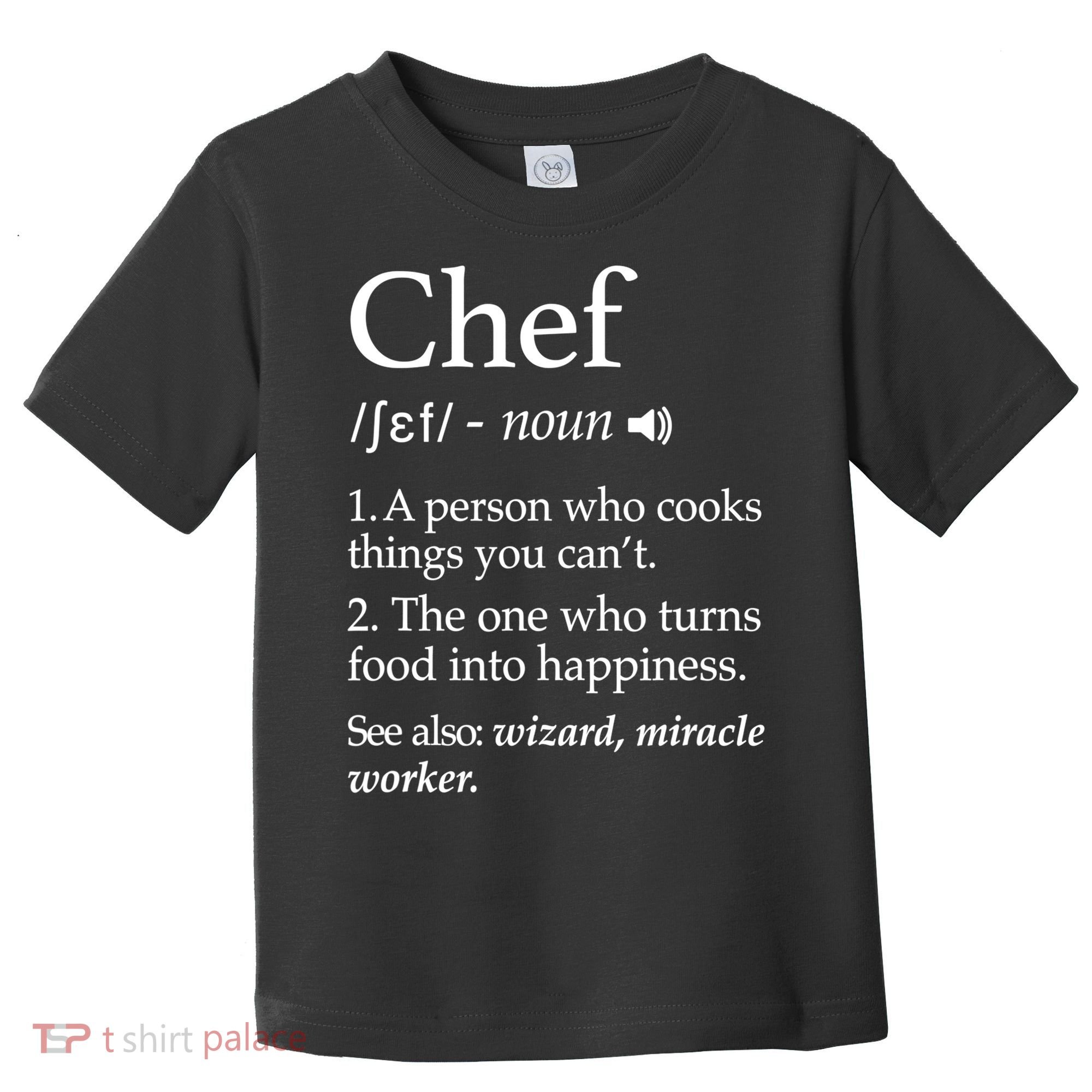 Chef Definition Funny Line Saying Cook Cooking Gifts Chefs TShirt Toddler T-Shirt