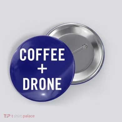 Coffee + Drone For Drone Pilot Gift Button