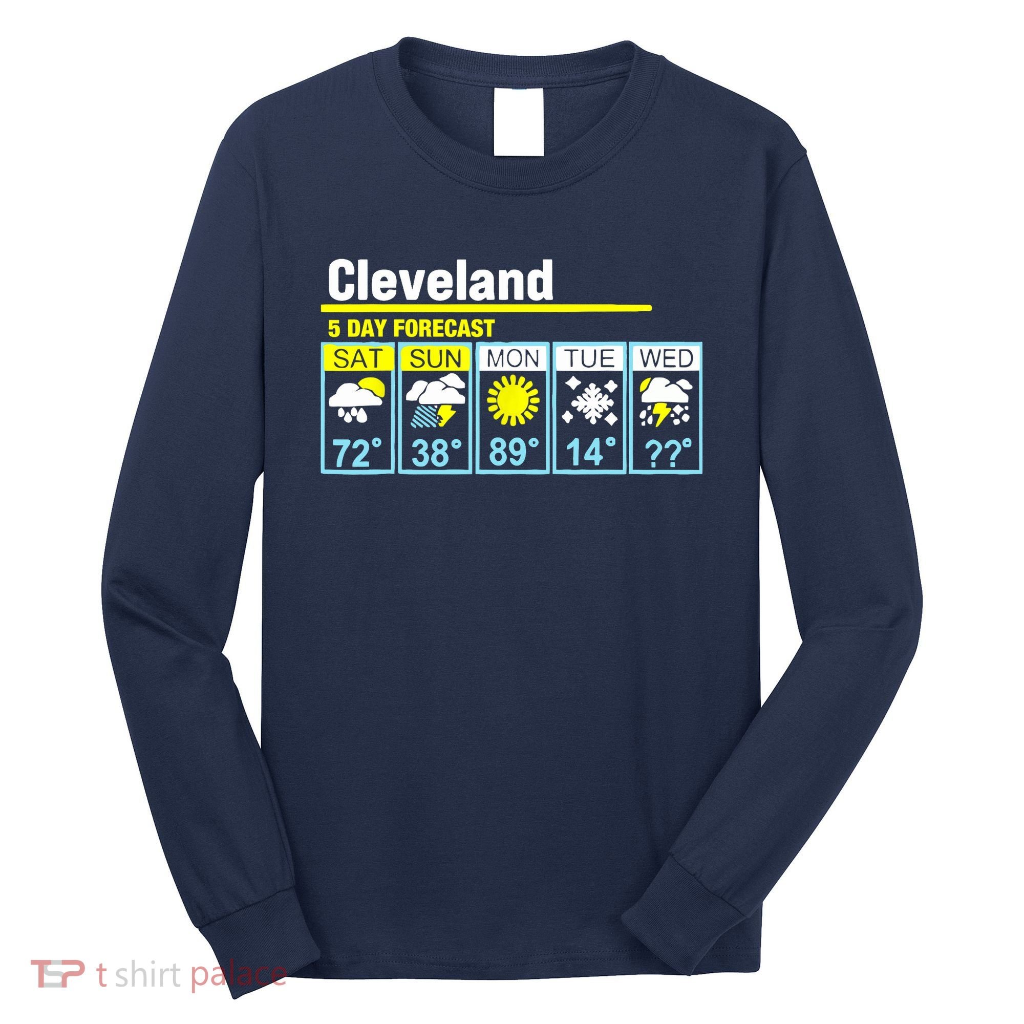 Cleveland-5 Day Forecast Funny Long Sleeve Shirt