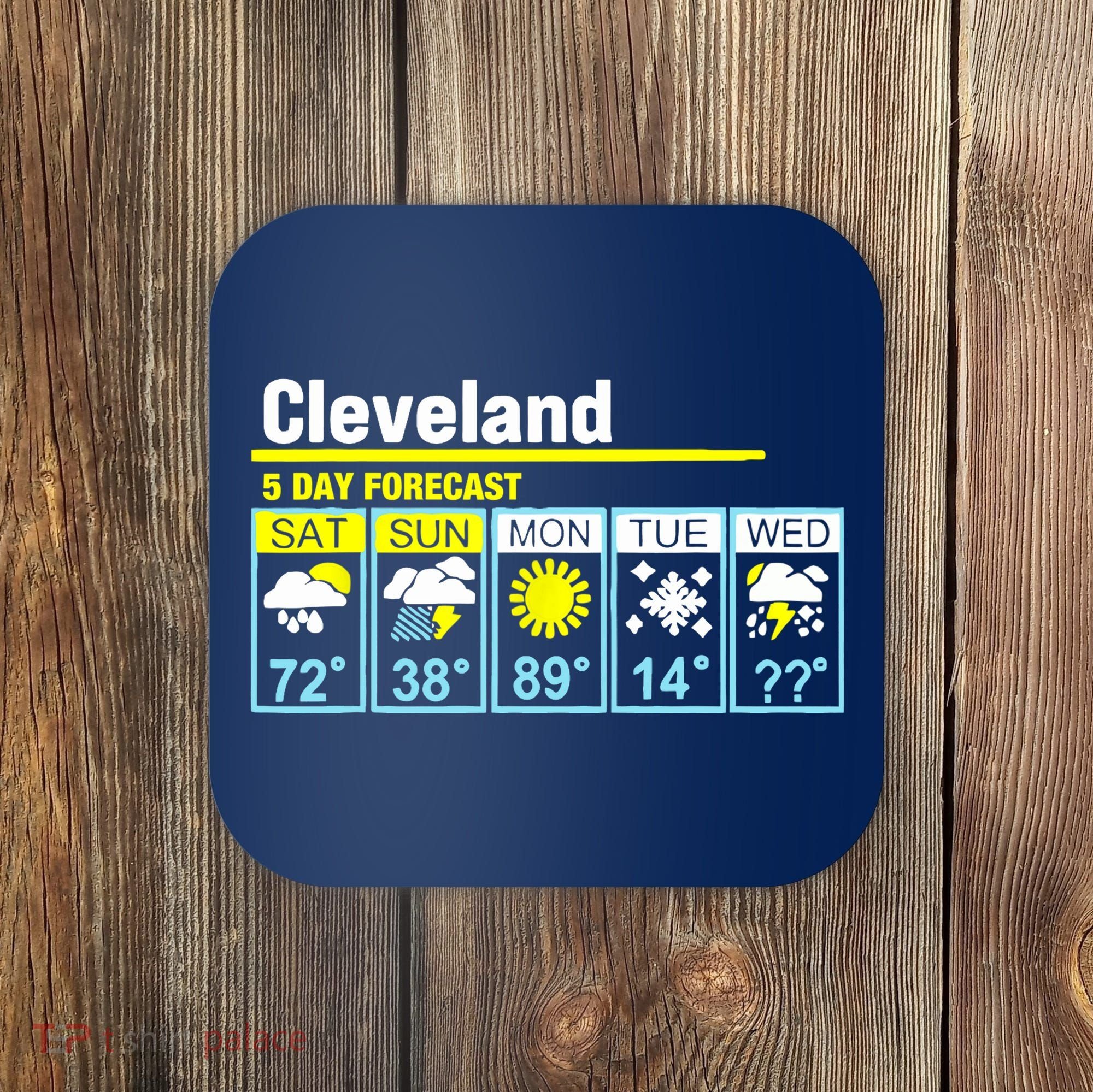 Cleveland-5 Day Forecast Funny Coaster