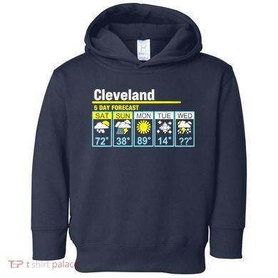 Cleveland-5 Day Forecast Funny Toddler Hoodie