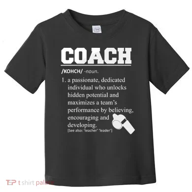 Coach Definition Funny Coach Toddler T-Shirt