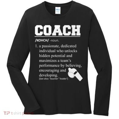 Coach Definition Funny Coach Women's Long Sleeve Shirt