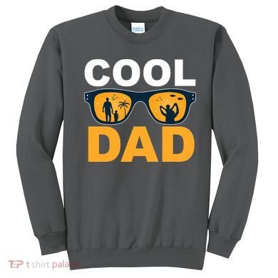Cool Dad Fathers Day Special Gift Sweatshirt