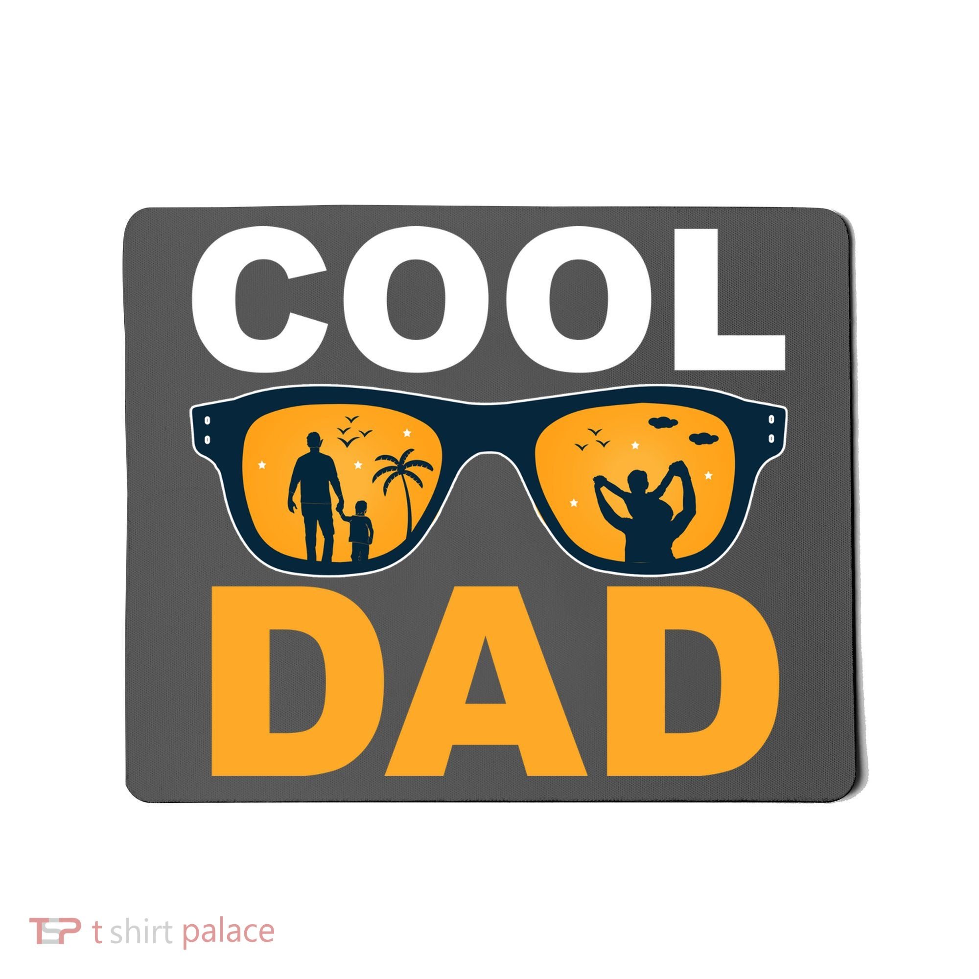 Cool Dad Fathers Day Special Gift Mousepad