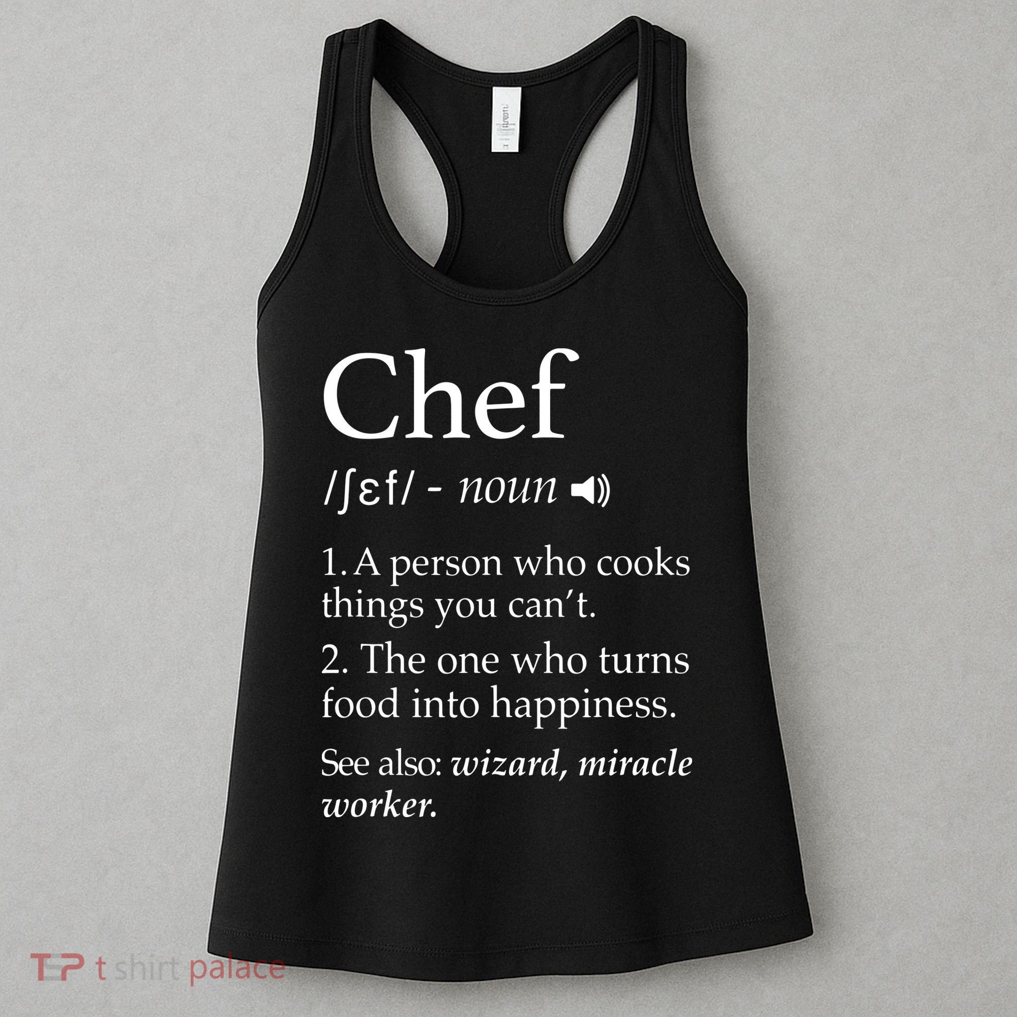 Chef Definition Funny Line Saying Cook Cooking Gifts Chefs Women's Tank Top