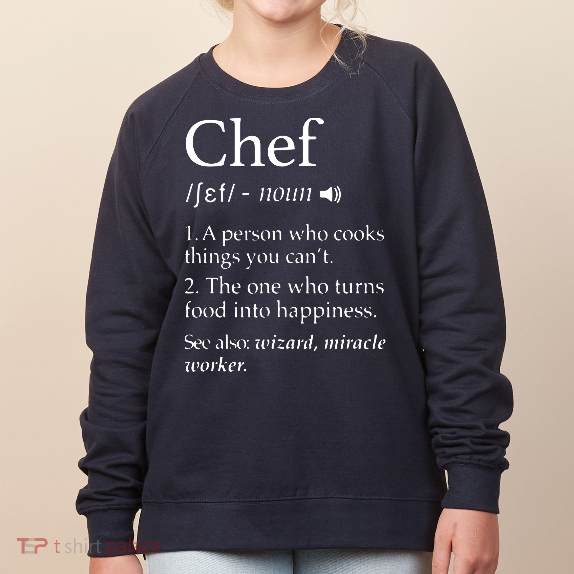 Chef Definition Funny Line Saying Cook Cooking Gifts Chefs Women's Sweatshirt