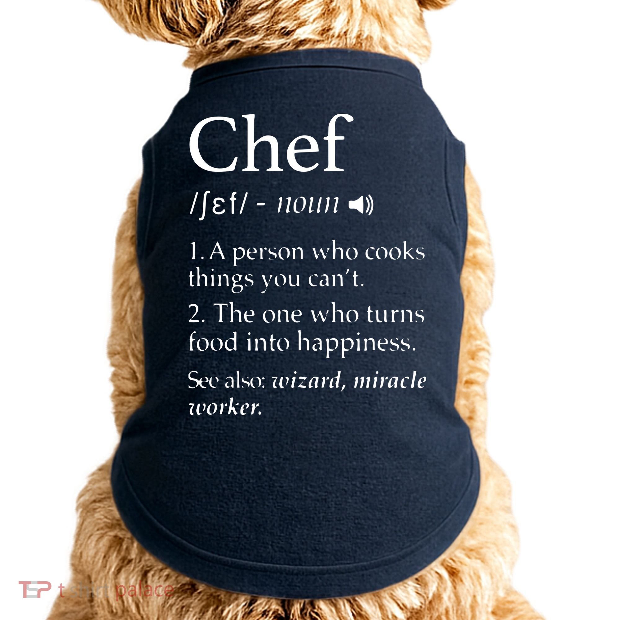 Chef Definition Funny Line Saying Cook Cooking Gifts Chefs Doggie Tank